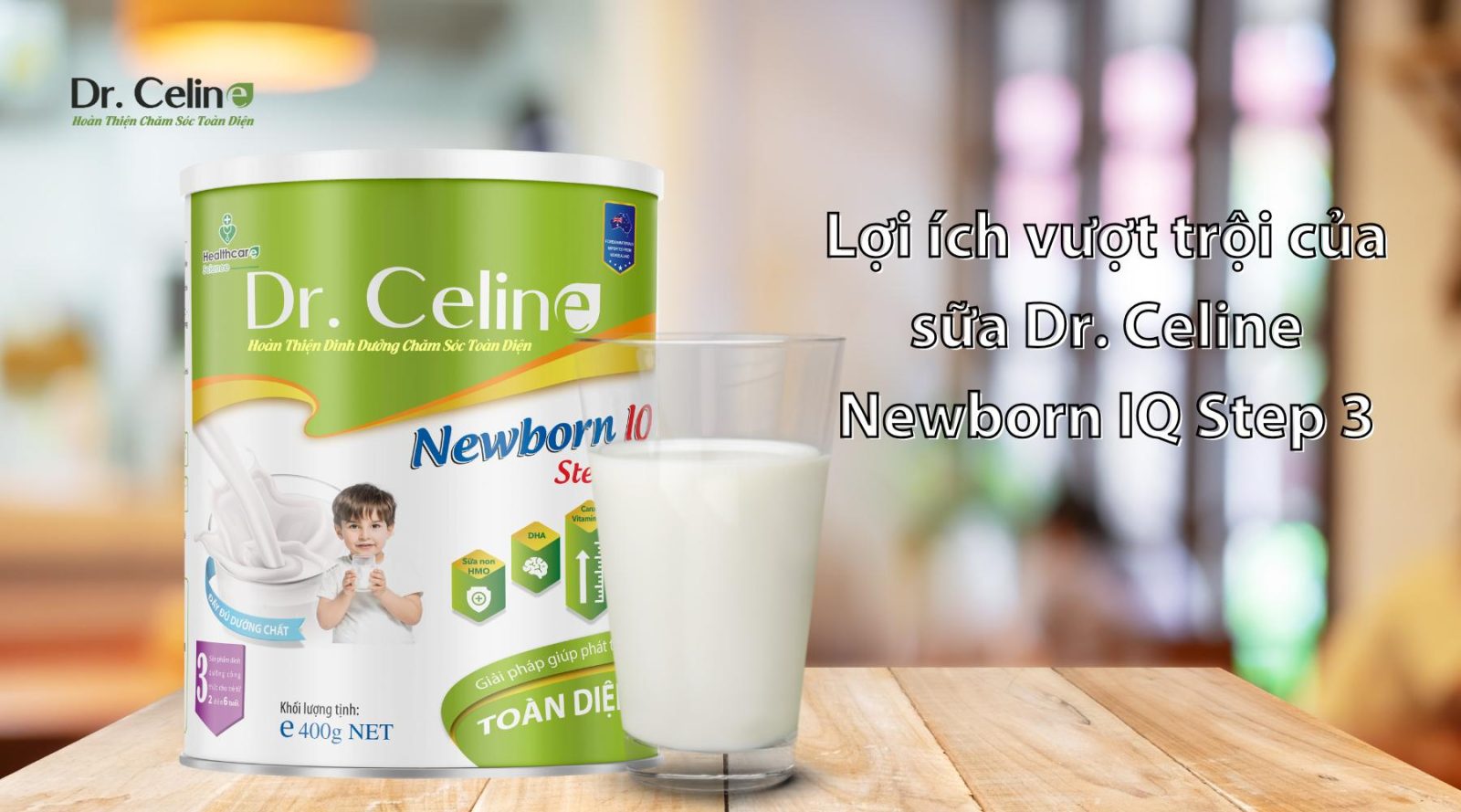 Lợi ích của sữa Dr. Celine Newborn IQ Step 3