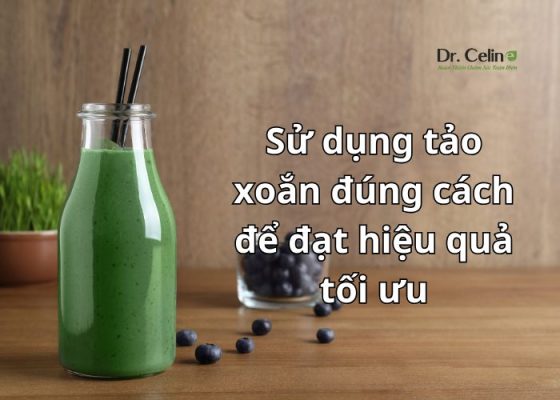 Sử dụng tảo xoắn đúng cách để đạt hiệu quả tối ưu