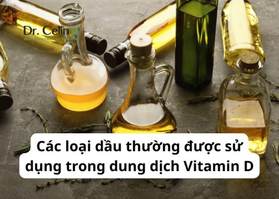 Các loại dầu thường được sử dụng trong dung dịch Vitamin D