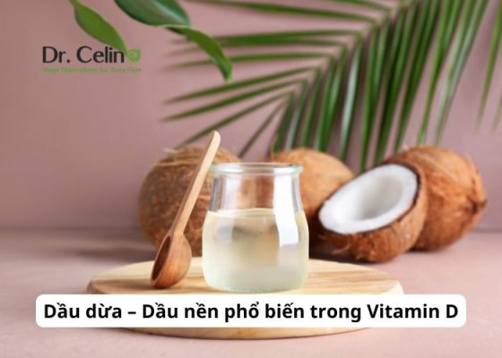 Dầu dừa – Dầu nền phổ biến trong Vitamin D